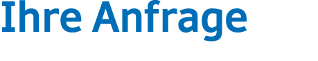 Ihre Anfrage 